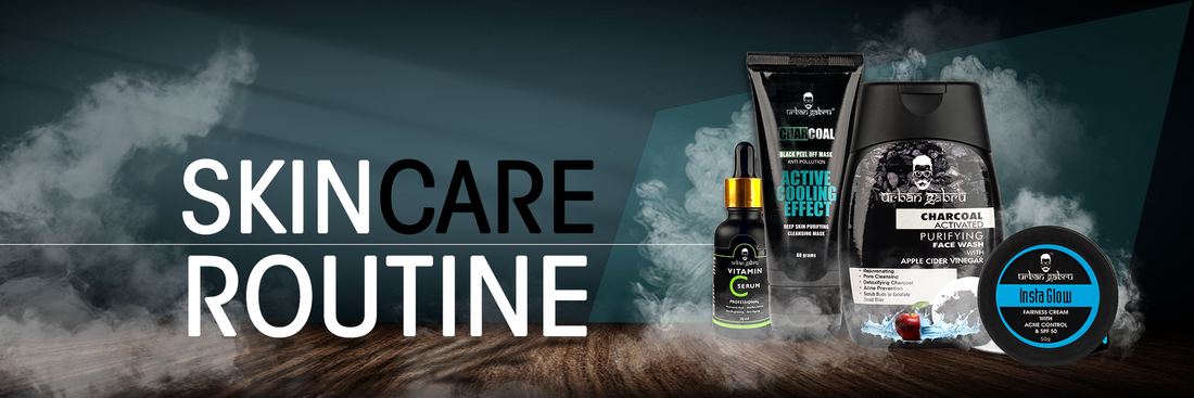 SKINCARE ROUTINE BLOG - UrbanGabru